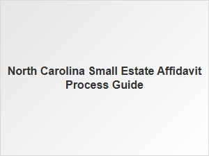 North Carolina Small Estate Affidavit Process Guide