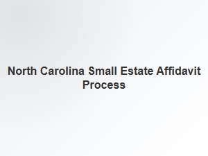 North Carolina Small Estate Affidavit Process