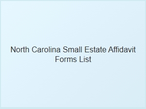 North Carolina Small Estate Affidavit Forms List