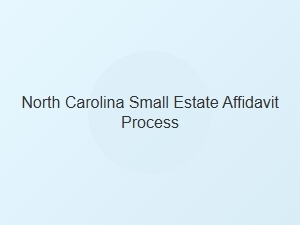 North Carolina Small Estate Affidavit Process