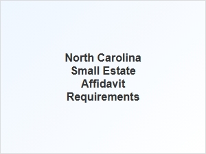 North Carolina Small Estate Affidavit Rules